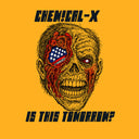 Pre-Order: Chemical-X - Is This Tomorrow? [CD]