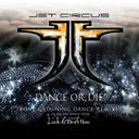 Pre-Order: Dance Or Die (19 Songs) (Aniv) [CD]