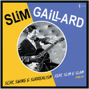 Pre-Order: Scat Swing & Surrealism Feat. Slim & Slam 1938-52 [LP]