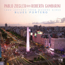 Pre-Order: Pablo Ziegler  / Gambarini,Roberta - Blues Porteno (Love Letters From Buenos Aires) [CD]