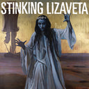 Pre-Order: Stinking Lizaveta - Cassandra Prophet Of Doom [LP]