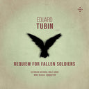 Pre-Order: Estonian National Male Choir - Eduard Tubin: Requiem For Fallen Soldiers [CD]