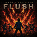 Trash n Privilege - Flush [CD]