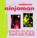 Ninjaman - Ready Fi Kill: Ninjaman Meets Mad Cobra [CD]