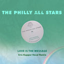 Philly All Stars - Love Is The Message (Eric Kupper Vocal Remix) [CD]