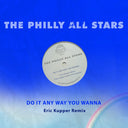 Philly All Stars - Do It Any Way You Wanna (Eric Kupper Remix) (Mod) [CD]