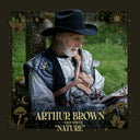 Pre-Order: Arthur Brown - Nature [Digipak]