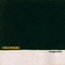 Pre-Order: Okonski - Magnolia [Cassette]
