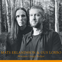 Pre-Order: Mats Erlandsson  / Loxbo,Gus - Minnets Langa Kedjor [CD]