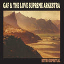 Pre-Order: Gaf / Love Supreme Arkestra - Retiro Espiritual [LP]