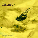 Pre-Order: Faust - Fliegen Lernen [LP]