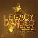 Pre-Order: Stefon Harris - Legacy Dances [Digipak]