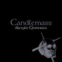Pre-Order: Candlemass - Dactylis Glomerata [Remastered]