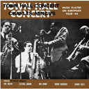 Pre-Order: Charles Mingus - Town Hall Concert 1964 Vol. 1 [CD]