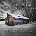 Pre-Order: Boston Trio - Elena Ruehr: Winter Night [CD]