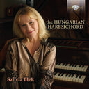 Pre-Order: Szilvia Elek - Hungarian Harpsichord [CD]