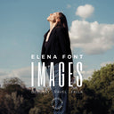 Pre-Order: Elena Font - Elena Font - Images [CD]