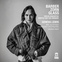 Pre-Order: Geneva Lewis - Barber & Glass: Vn Concertos: Zorn: Partita For [CD]