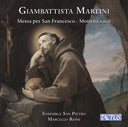 Pre-Order: Ensemble Bolognese San Pietro - Martini: Messa Per La Notte Di San Francesco [CD]