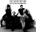 Pre-Order: Go-Betweens - Liberty Belle & The Black Diamond Express [LP]