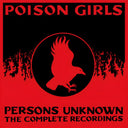 Pre-Order: Poison Girls - Persons Unknown: The Complete Recorded History [CD]