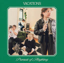 Pre-Order: Vacations - Pursuit Of Anything (Mod) (Eco) [CD]
