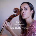 Pre-Order: Sevilla-Julie Fraysse - Haydn: Vc Concertos [CD]