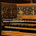 Pre-Order: Johann Sebastian Bach: French Suites Bwv 812 - 817 (2cd) [CD]