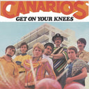 Pre-Order: Canarios / Camilo Sesto - Get On Your Knees / To Be A Man [7" Vinyl]