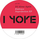 Pre-Order: Dj Alone Again - Embrace Imperfection (Ep) [12" Vinyl]
