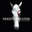 Pre-Order: NEEDTOBREATHE - Outsiders [Clear Vinyl]