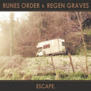 Pre-Order: Runes Order & Regen Graves - Escape [CD]