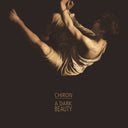 Pre-Order: Chiron - Dark Beauty [CD]