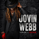 Pre-Order: Jovin Webb - Son of a Sinner [CD]