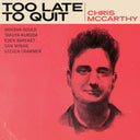 Pre-Order: Too Late To Quit [CD]