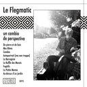 Pre-Order: Le Flegmatic - Un Cambio De Perspectiva [CD]