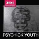Pre-Order: Psychick Youth [CD]