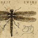 Pre-Order: Skip Ewing - Dragonfly [CD]