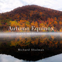 Pre-Order: Autumn Equinox: Piano Meditations [Digipak]