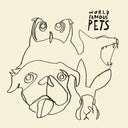 Pre-Order: World Famous Pets - World Famous Pets [LP]