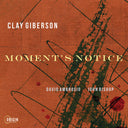 Pre-Order: Moment's Notice [CD]