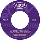 Pre-Order: Ray Garci­a y Su Charanga - "La Charanga de Garcia" b/w "Para Ti" [Opaque White 7” in paper sleeve]