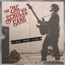Pre-Order: Zac Schulze  Gang - Live & Loud (Mlps) [Reissue]