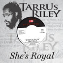 Pre-Order: Tarrus Riley - She's Royal [7" Vinyl]