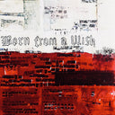 Pre-Order: Computerwife - Born From A Wish [CD]