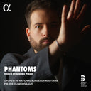 Pre-Order: Orchestre National Bordeaux Aquitaine - Phantoms - French Symphonic Poems [CD]