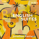 Pre-Order: Jonathan Ferrucci - Johann Sebastian Bach: English Suites [CD]