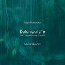 Pre-Order: Mivos Quartet - Miya Masaoka: Botanical Life - Complete Str [CD]