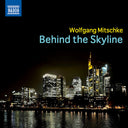 Pre-Order: Wolfgang Mitschke - Behind The Skyline [CD]