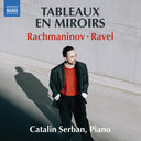 Pre-Order: Catalin Serban - Tableaux En Miroirs [CD]